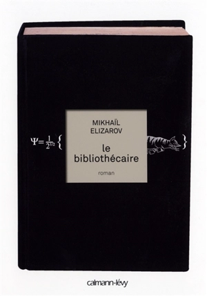 Le bibliothécaire - Mikhaïl Elizarov