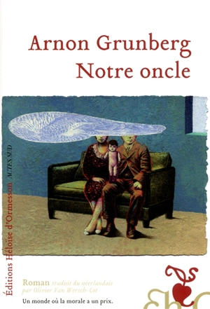 Notre oncle - Arnon Grunberg