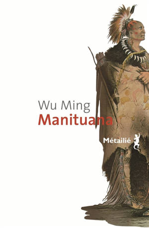 Manituana - Wu Ming