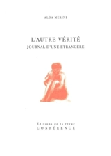 L'autre vérité : journal d'une étrangère - Alda Merini