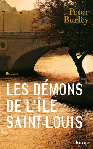 Les démons de l'île Saint-Louis - Peter Burley