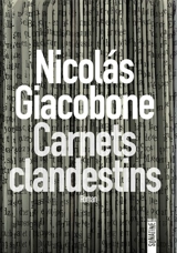Carnets clandestins - Nicolas Giacobone