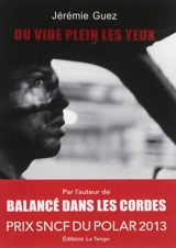 Du vide plein les yeux - Jérémie Guez