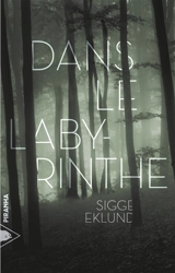 Dans le labyrinthe - Sigge Eklund