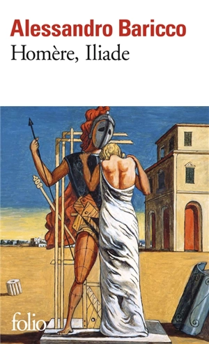 Homère, Iliade - Alessandro Baricco