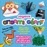 Joyeux origami géant : 20 modèles faciles avec les instructions pas à pas - Rita Foelker