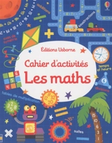 Les maths : cahier d'activités - Sam Smith