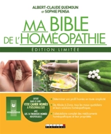 Ma bible de l'homéopathie - Albert-Claude Quemoun