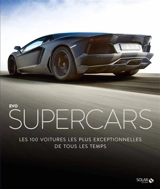 Supercars : les 100 voitures les plus exceptionnelles de tous les temps - Evo (périodique)