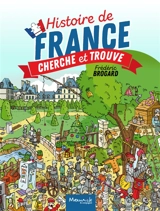 Histoire de France : cherche & trouve - Frédéric Brogard