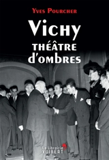 Vichy théâtre d'ombres - Yves Pourcher