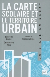 La carte scolaire et le territoire urbain - Laurent Visier