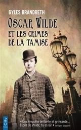 Oscar Wilde et les crimes de la Tamise - Gyles Brandreth