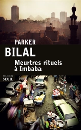 Meurtres rituels à Imbaba - Parker Bilal