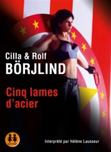 Cinq lames d'acier - Cilla Börjlind