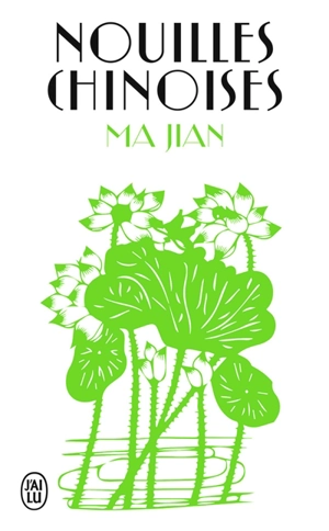 Nouilles chinoises - Jian Ma