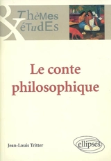 Le conte philosophique - Jean-Louis Tritter