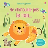 Ne chatouille pas le lion... : sinon il va rugir - Sam Taplin