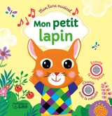Mon petit lapin - Peggy Nille