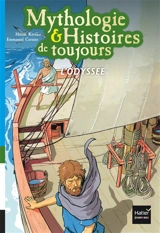 Mythologie & histoires de toujours. Vol. 6. L'Odyssée - Hélène Kérillis