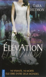 Au-delà. Vol. 2. Elévation - Tara Hudson