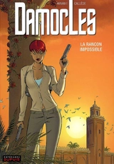 Damoclès. Vol. 2. La rançon impossible - Joël Callède