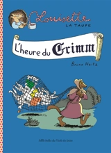 Louisette la taupe. L'heure du Grimm - Bruno Heitz