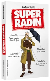 Super-radin : son objectif : mourir le plus riche possible ! - Stéphane Garnier