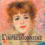 Les maîtres de l'impressionnisme - Angela Sanna