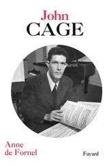John Cage - Anne de Fornel