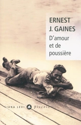 D'amour et de poussière - Ernest J. Gaines