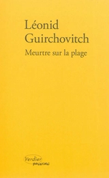 Meurtre sur la plage - Léonid Guirchovitch