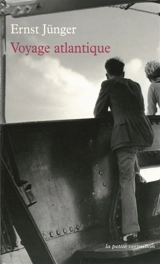 Voyage atlantique : journal de voyage - Ernst Jünger
