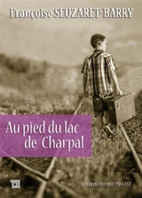 Au pied du lac de Charpal - Françoise Barry