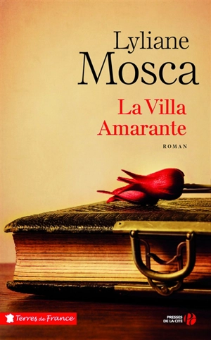 La villa Amarante - Lyliane Mosca