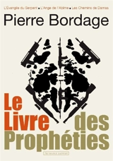 Le livre des prophéties - Pierre Bordage