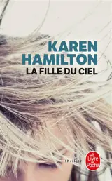 La fille du ciel - Karen Hamilton