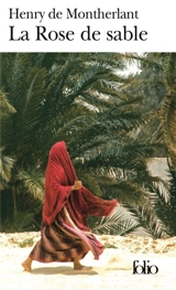 La rose de sable - Henry de Montherlant