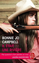 Il était une rivière - Bonnie Jo Campbell