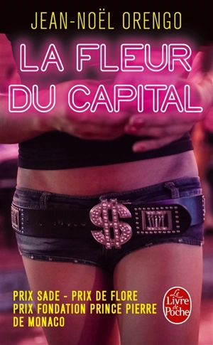 La fleur du capital - Jean-Noël Orengo