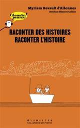 Raconter des histoires, raconter l'histoire - Myriam Revault d'Allonnes