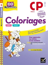 Coloriages pour apprendre les lettres et les nombres, CP, cycle 2, 6-7 ans : nouveaux programmes - Isabelle Arnaudon