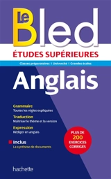 Le Bled anglais : études supérieures : classes préparatoires, université, grandes écoles - Annie Sussel