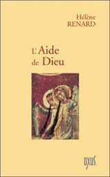 L'aide de Dieu - Hélène Renard