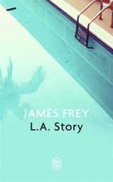 L.A. story - James Frey