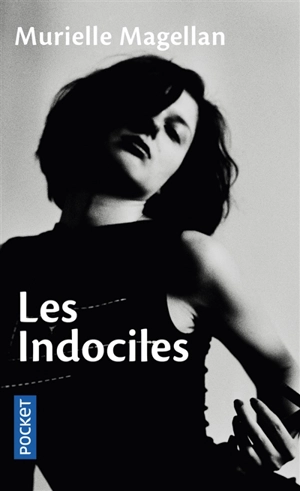 Les indociles - Murielle Magellan