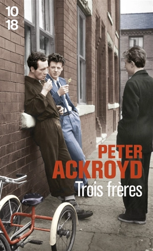 Trois frères - Peter Ackroyd