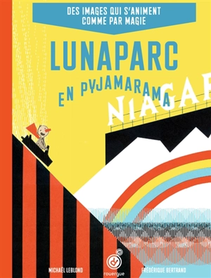 Lunaparc en pyjamarama - Michaël Leblond