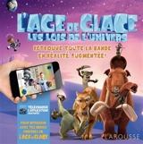 L'âge de glace, les lois de l'univers : réveille la horde ! : retrouve toute la bande en réalité augmentée ! - Emily Stead