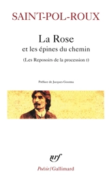 Les reposoirs de la procession. Vol. 1. La rose et les épines du chemin : et autres poèmes - Saint-Pol-Roux